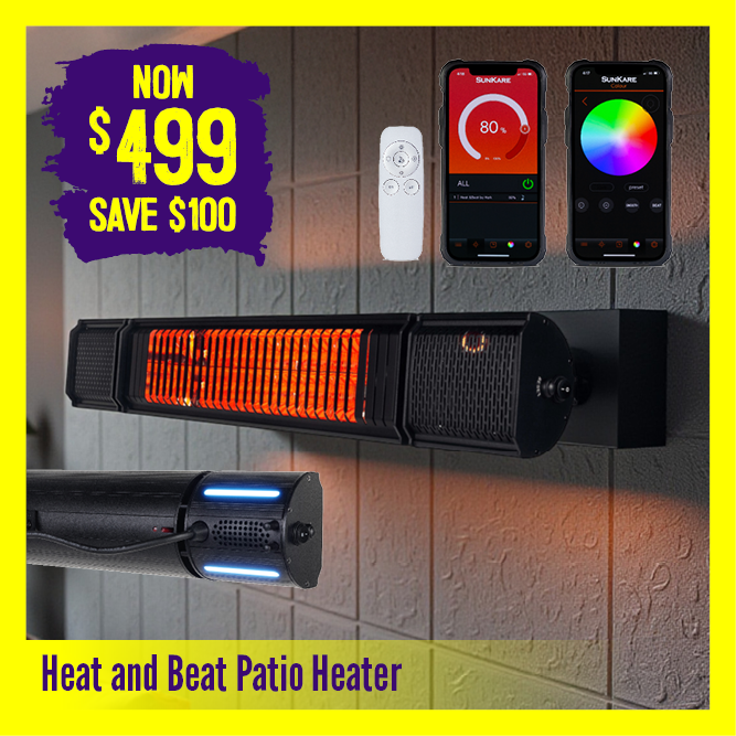 Now $499 Save $100 Heat & Beat Patio Heater | Shop Now